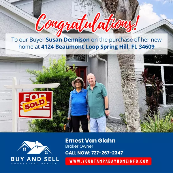 Congratulations, Susan! Happy Homeowner!!,Ernest Van Glahn