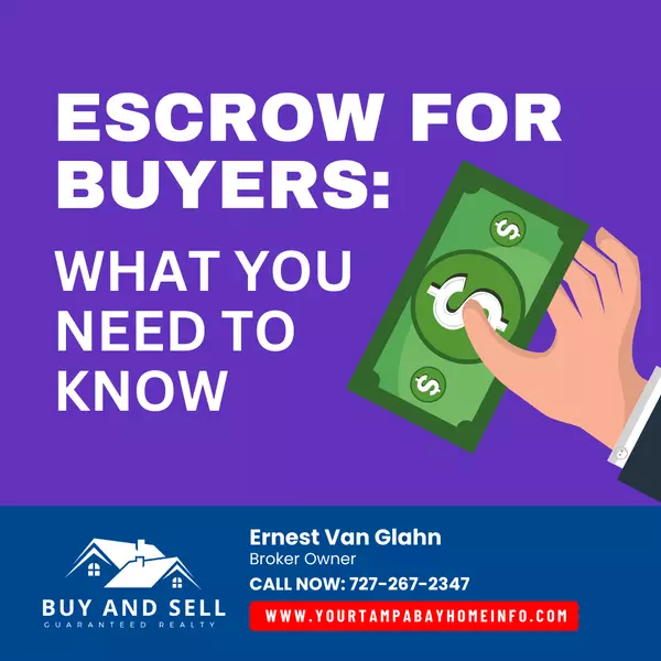 Escrow for Buyers: What You Need to Know 