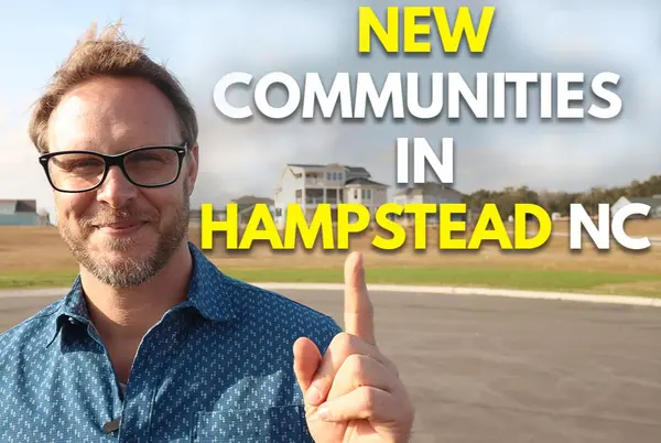 New Communities in Hampstead NC (Priced Low to High)