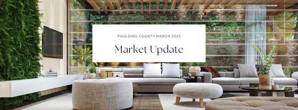 March 2025 Paulding County Real Estate Market Report
