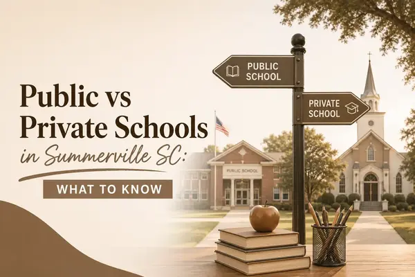 feature image of Public Versus Private Schools in Summerville SC: What to Consider