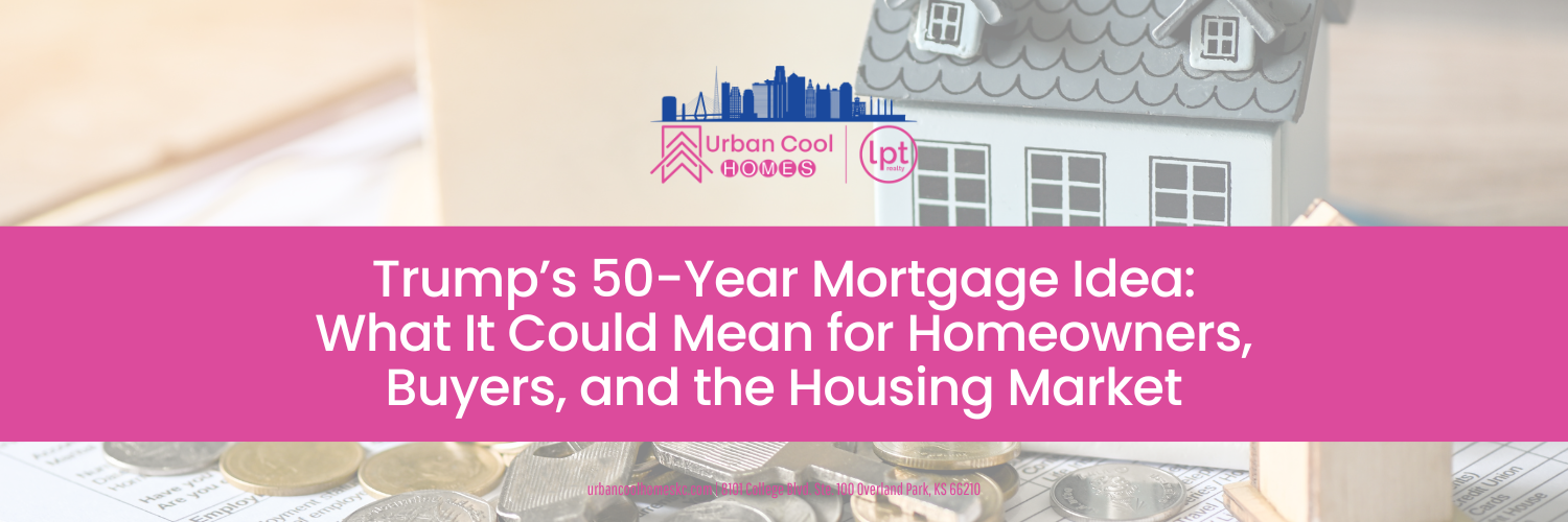 Header image for an article titled "Trump's 50-Year Mortgage Idea: What It Could Mean for Homeowners, Buyers, and the Housing Market" featuring a miniature house model, coins, and the Urban Cool Homes logo.