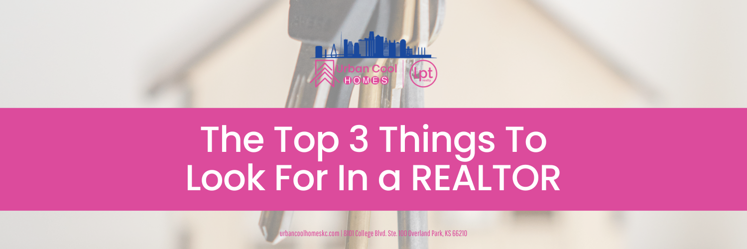 Banner graphic featuring house keys overlayed with text: "The Top 3 Things To Look For In a Realtor" on a bright pink bar.