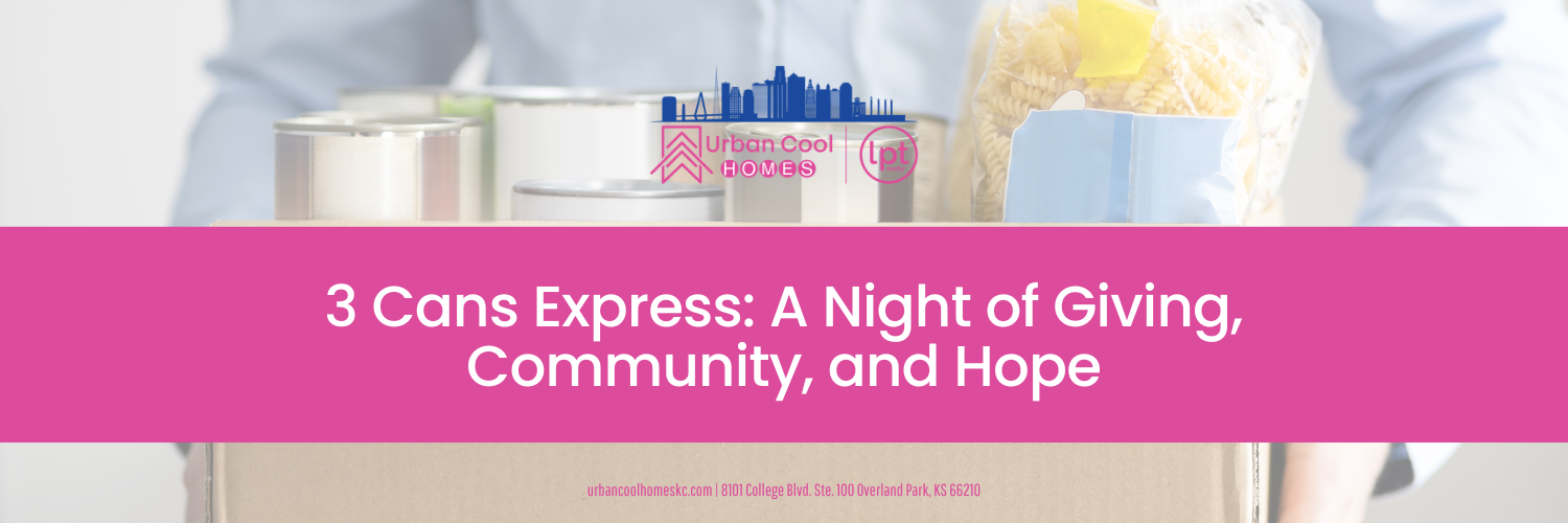 Banner promoting the "3 Cans Express: A Night of Giving, Community, and Hope" event, featuring canned goods and pasta held over a cardboard box with the Urban Cool Homes logo.