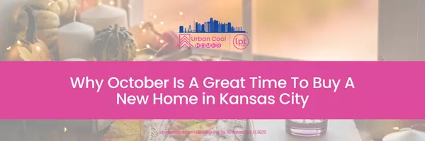 Why October Is A Great Time To Buy A New Home in Kansas City