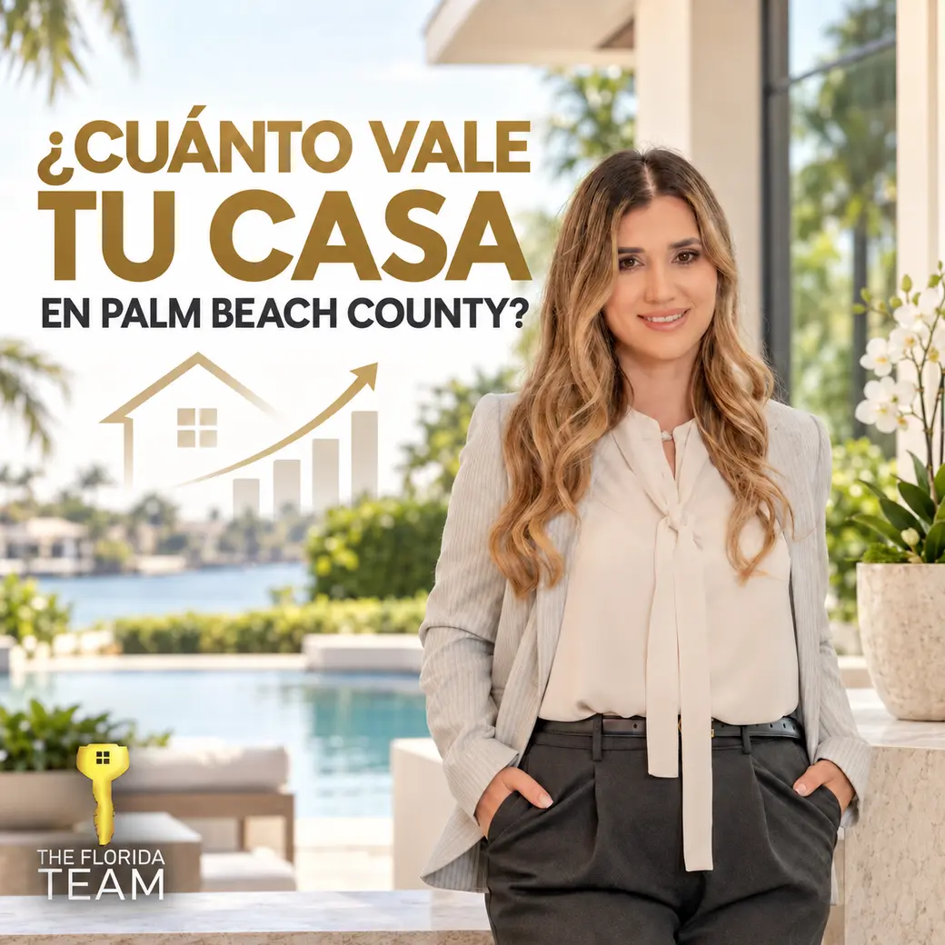 ¿Cuánto vale mi casa en Palm Beach County en 2026?