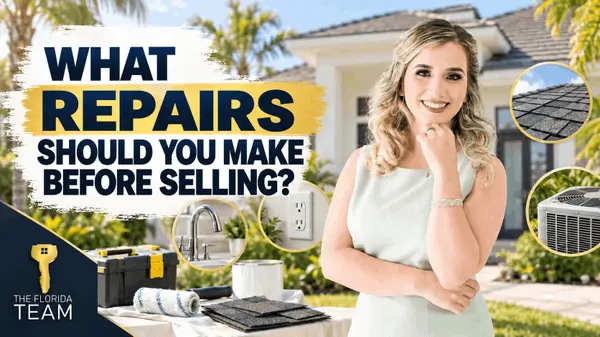 What Repairs Should I Make Before Selling My House in Florida?
