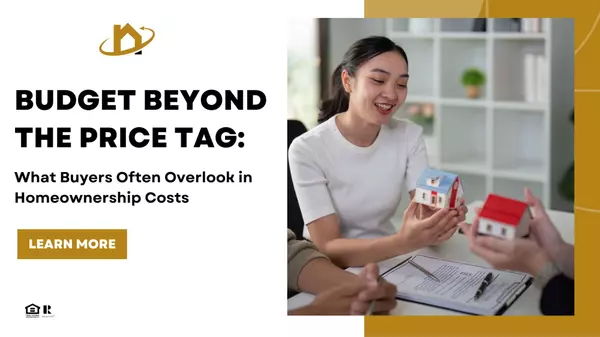 Budget Beyond the Price Tag: What Buyers Often Overlook in Homeownership Costs,Onest Realestate