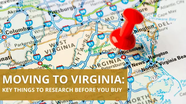 Moving to Virginia: Key Things to Research Before You Buy