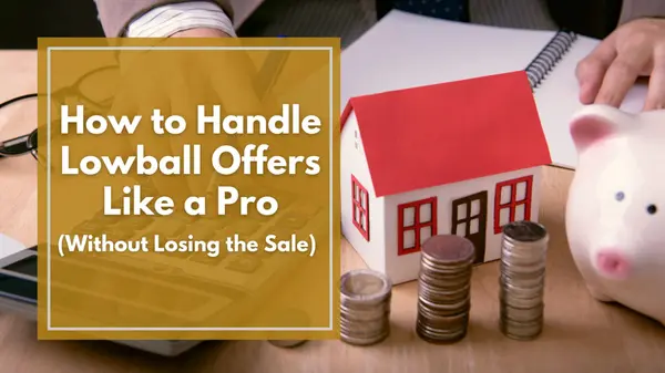 How to Handle Lowball Offers Like a Pro (Without Losing the Sale),Fairfax OFFICE