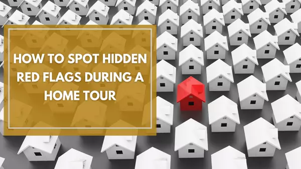 Beyond the Listing: How to Spot Hidden Red Flags During a Home Tour,Fairfax OFFICE