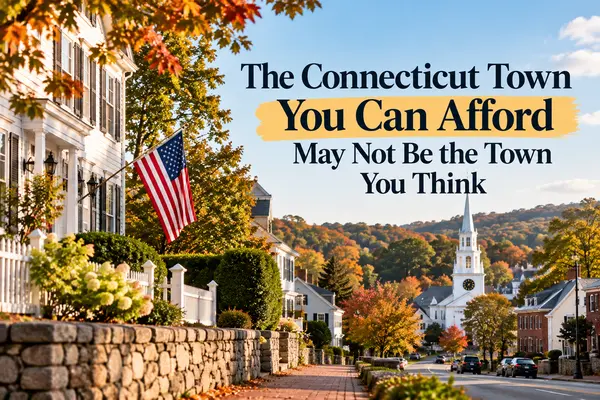 The Connecticut Town You Can Afford May Not Be the Town You Think