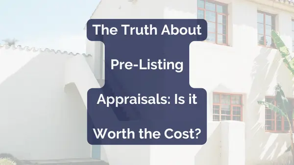 Should You Get an Appraisal Before You Sell?