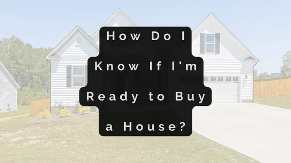 How Do I Know If I'm Ready to Buy a House?,Christina Sparks