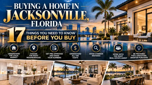 Buying a Home in Jacksonville, Florida: 7 Things You Need to Know Before You Buy