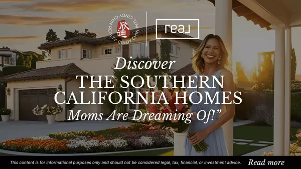 “This Mother’s Day, Discover the Southern California Homes Moms Are Dreaming Of!”