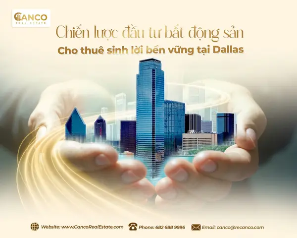 Đầu tư nhà cho thuê tại Dallas 2026: Lợi nhuận và Tiềm năng tăng giá 