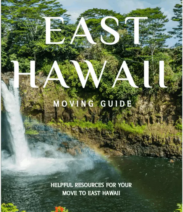 Moving to East Hawaii? Valuable Resources for You!