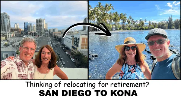 Retiring in Kona from San Diego - Lifestyle Comparisons and Contrasts 