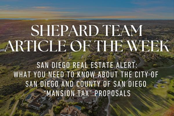 San Diego Real Estate Alert: What You Need to Know About Proposed “Mansion Taxes”