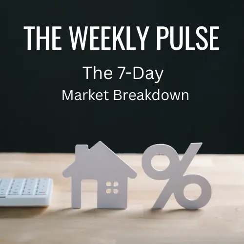 7 Day Market Pulse - February 16-23rd