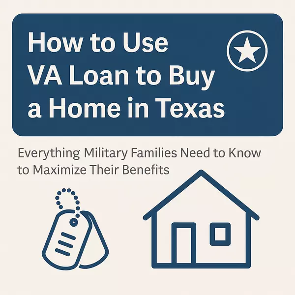  How to Use Your VA Loan to Buy a Home in Texas
