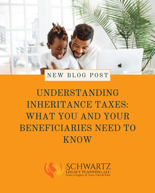 Passed Down, Not Taxed Away: Protecting Your Family’s Assets