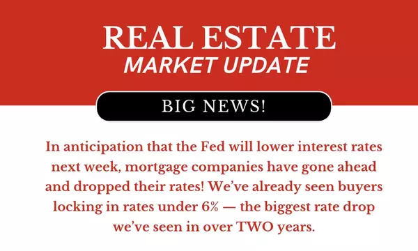 What a Drop in Interest Rates Really Means for Buyers & Sellers