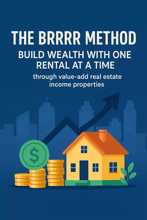 The BRRRR Method: Build Wealth With One Rental at a Time,Corey Ballew