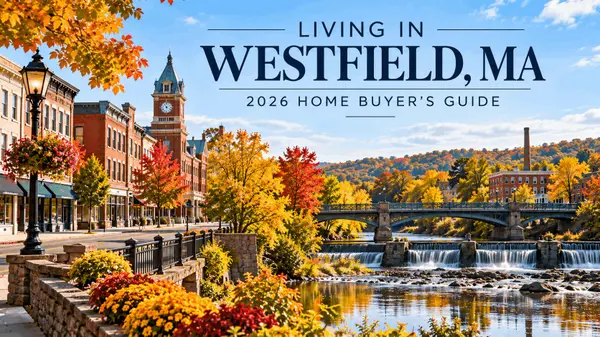 Living in Westfield, MA: A Local Realtor’s Guide to Buying a Home in 2026,Michael Sakey
