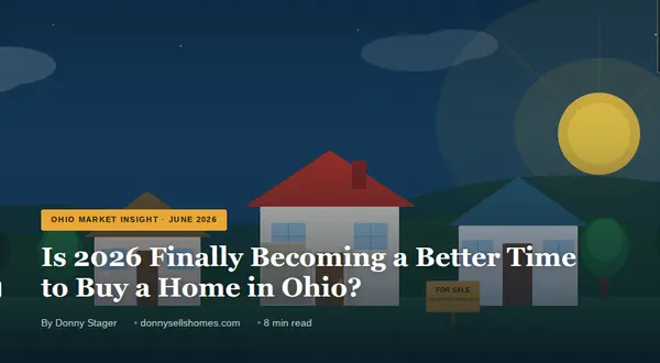 Is 2026 Finally Becoming a Better Time to Buy a Home in Ohio?,Donny Stager