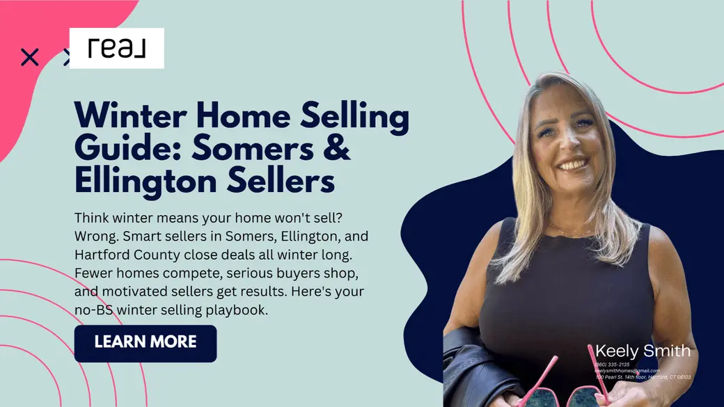 Winter Home Selling Guide: Somers & Ellington Sellers