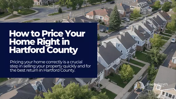 How to Price Your Home Right in Hartford County