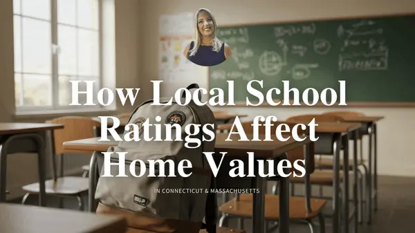 How Local School Ratings Affect Home Values in Connecticut & Massachusetts