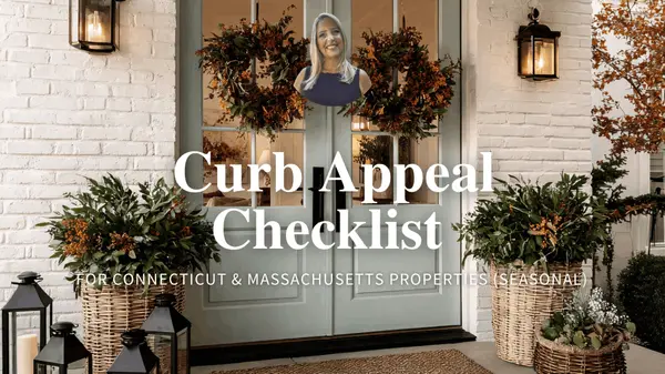 Curb Appeal Checklist for Connecticut & Massachusetts Properties (Seasonal)