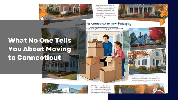 What No One Tells You About Moving to Connecticut