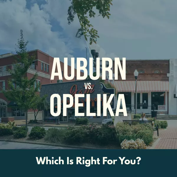 Auburn vs. Opelika: Which East Alabama Town Fits You Best?,Greg Powell