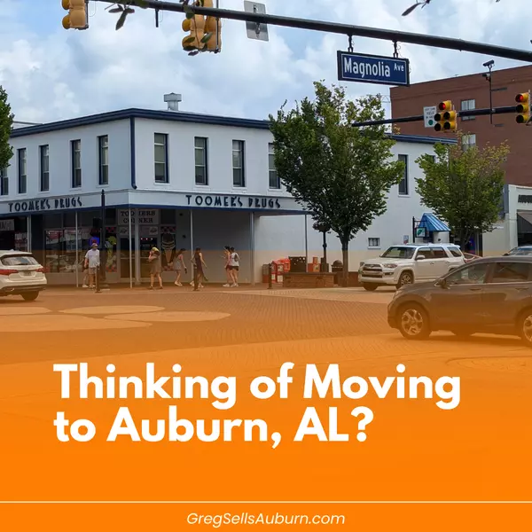 Thinkning About Moving to Auburn?