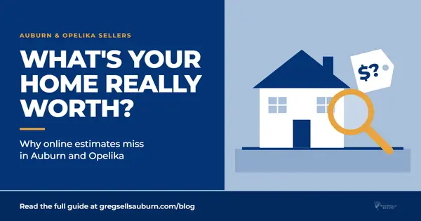 feature image of Why Your Auburn Home Value Estimate May Be Off