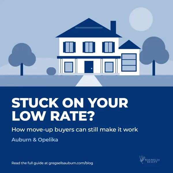 Moving Up in Auburn AL When Rates Are High