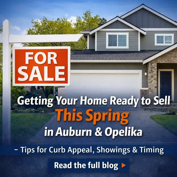 Getting Your Home Ready to Sell This Spring in Auburn & Opelika