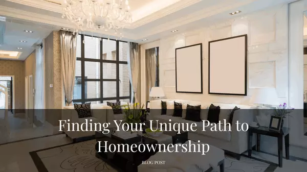 Finding Your Unique Path to Homeownership