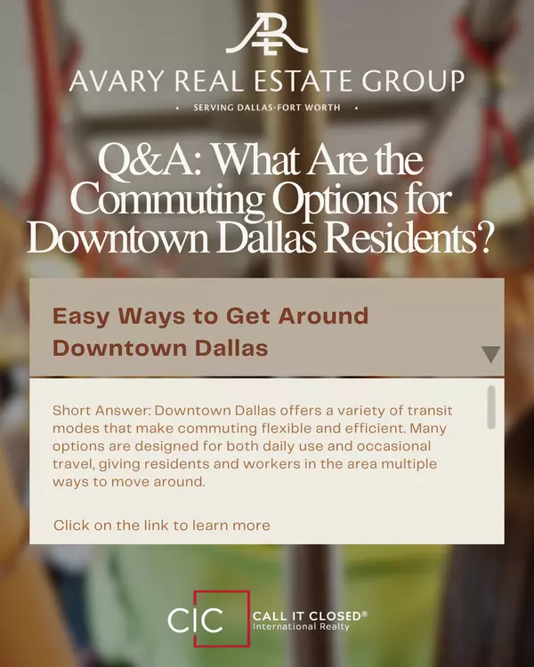 What Are the Commuting Options for Downtown Dallas Residents?,Chris Avary