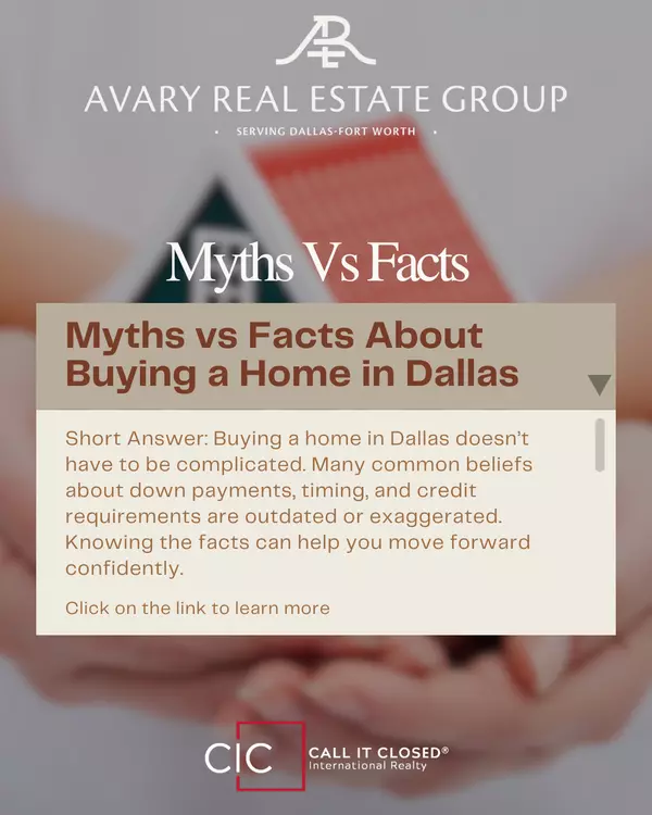Myths vs Facts About Buying a Home in Dallas,Chris Avary