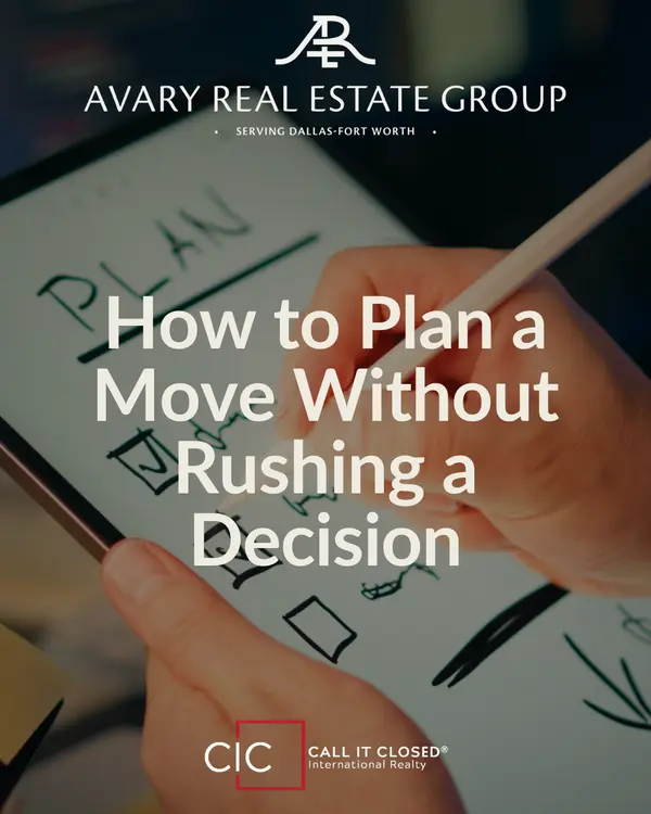How to Plan a Move Without Rushing a Decision