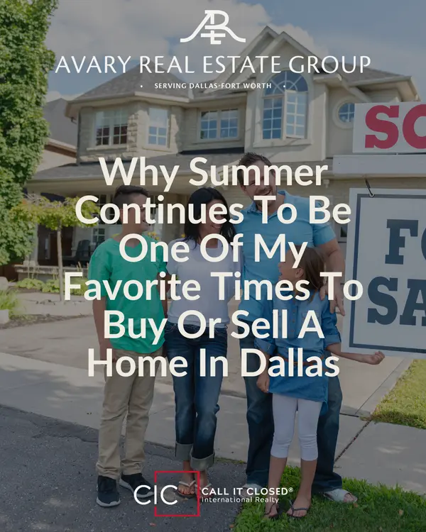 Why Summer Continues To Be One Of My Favorite Times To Buy Or Sell A Home In Dallas