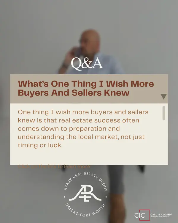 What’s One Thing I Wish More Buyers And Sellers Knew