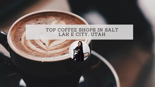 feature image of Best Coffee Shops in Salt Lake, Utah 
