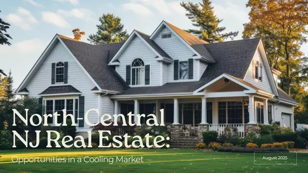 feature image of A Cool End to the Summer NJ Real Estate Market? "What’s Happening in North-Central NJ Real Estate"