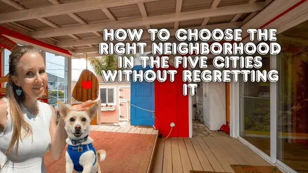 How to Choose the Right Neighborhood in the Five Cities Without Regretting It,Eva Nelson